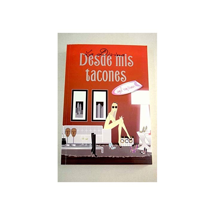 Desde Mis Tacones (Primera Edición)